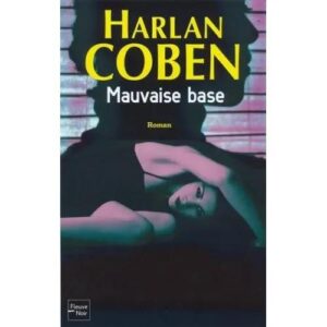 mauvaise-base-harlan-coben-livre-occasion-ludessimo-d-33-8299