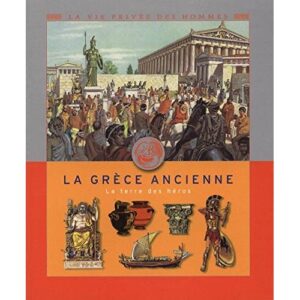 la-grece-ancienne-la-terre-des-heros-livre-occasion-ludessimo-d-32-1928